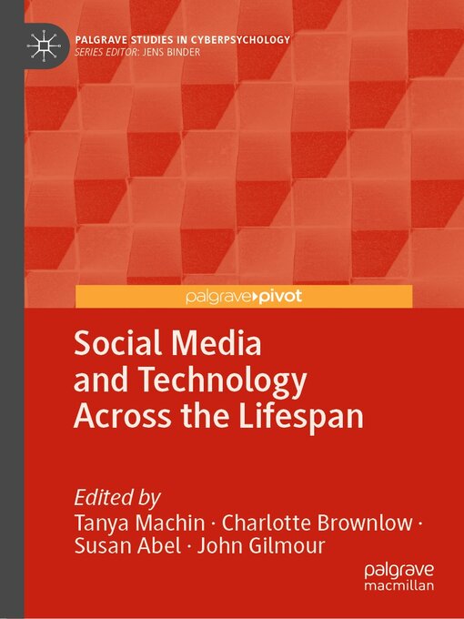 Title details for Social Media and Technology Across the Lifespan by Tanya Machin - Available
